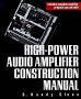 High-Power Audio Amplifier Construction Manual