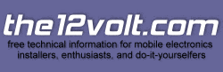 the12volt.com - Free Installation Information for Mobile Electronics Installers, Enthusiasts, and Do-It-Yourselfers since 1999